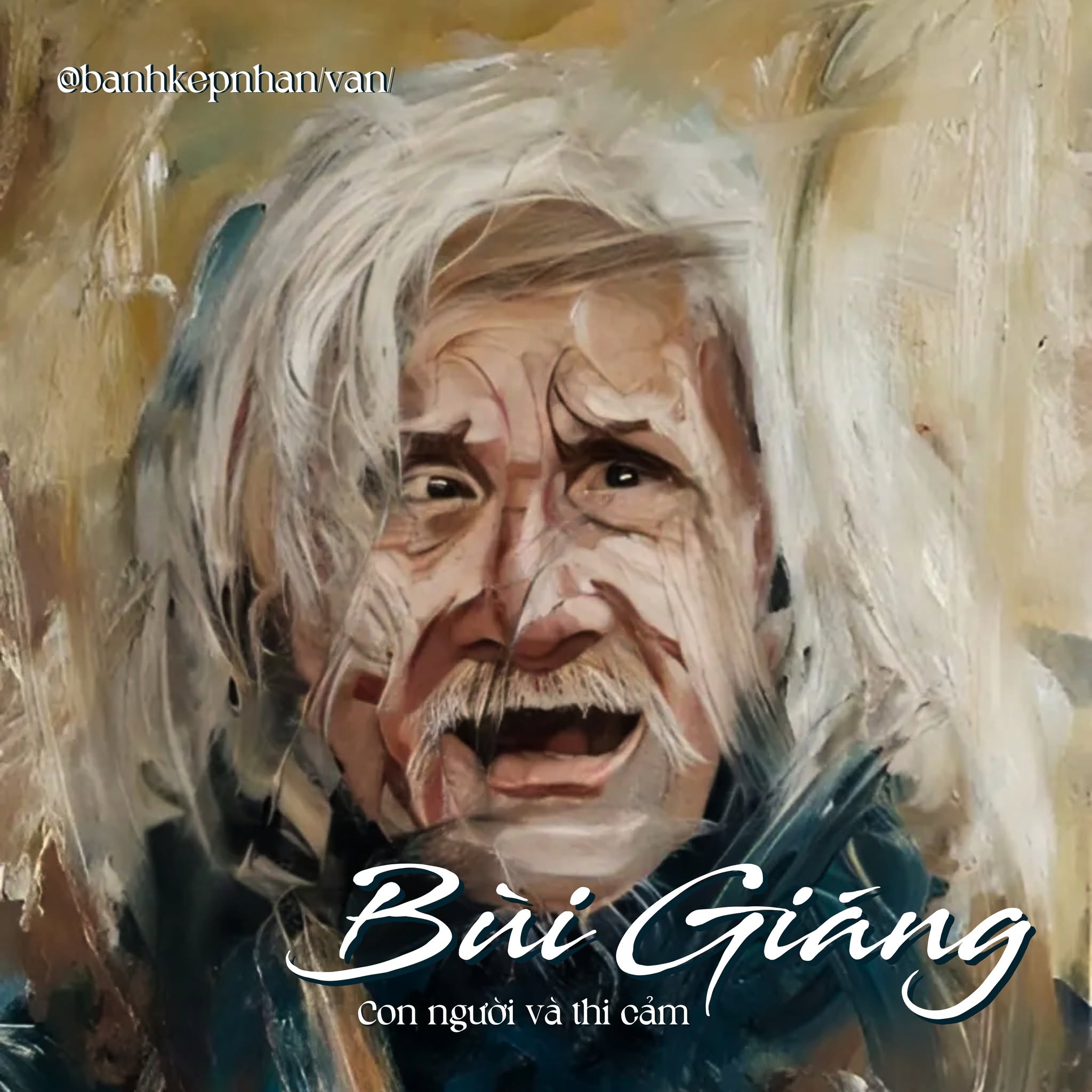 BÙI GIÁNG - ĐÔI "MẮT BUỒN" CỦA "MỘT KẺ ĐIÊN RỰC RỠ"